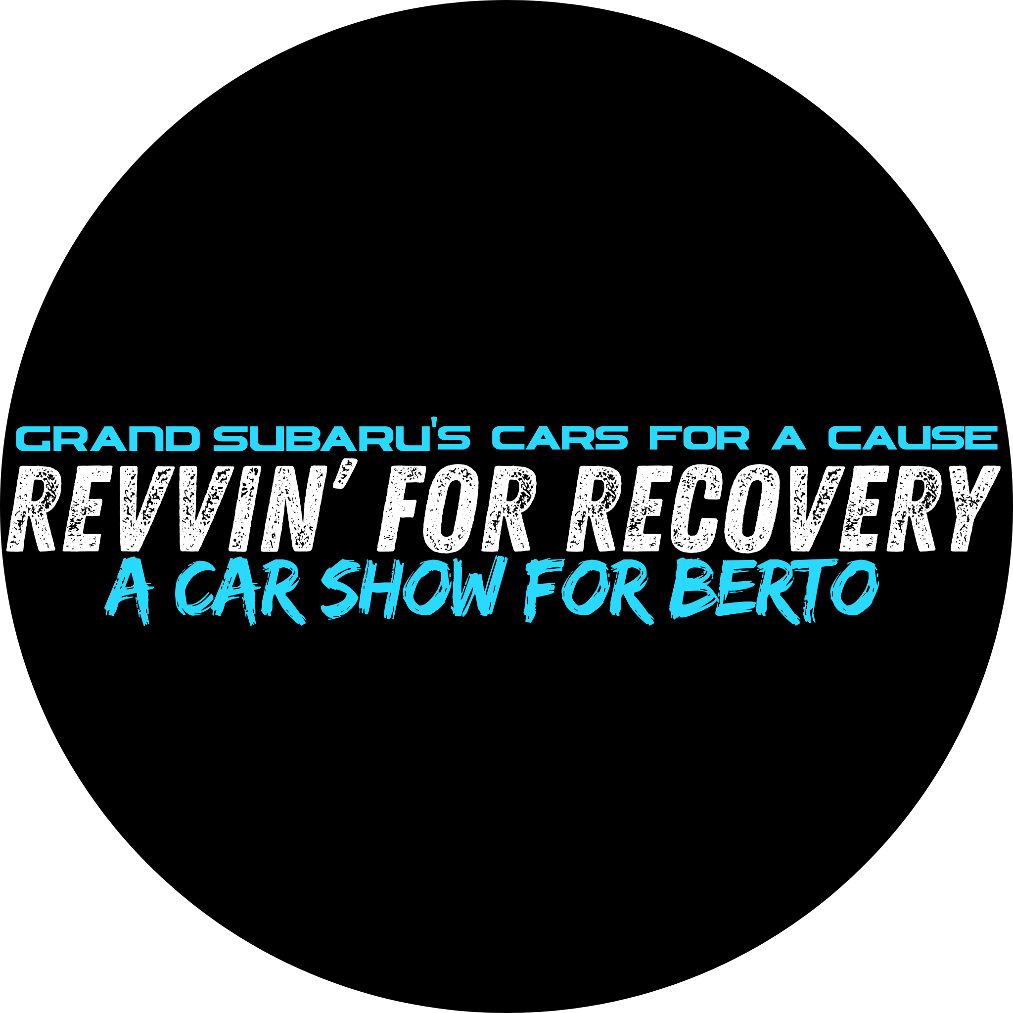 Grand Suabru's Cars for a Cause | Revvin' For Recovery | A Car Show For Berto Logo