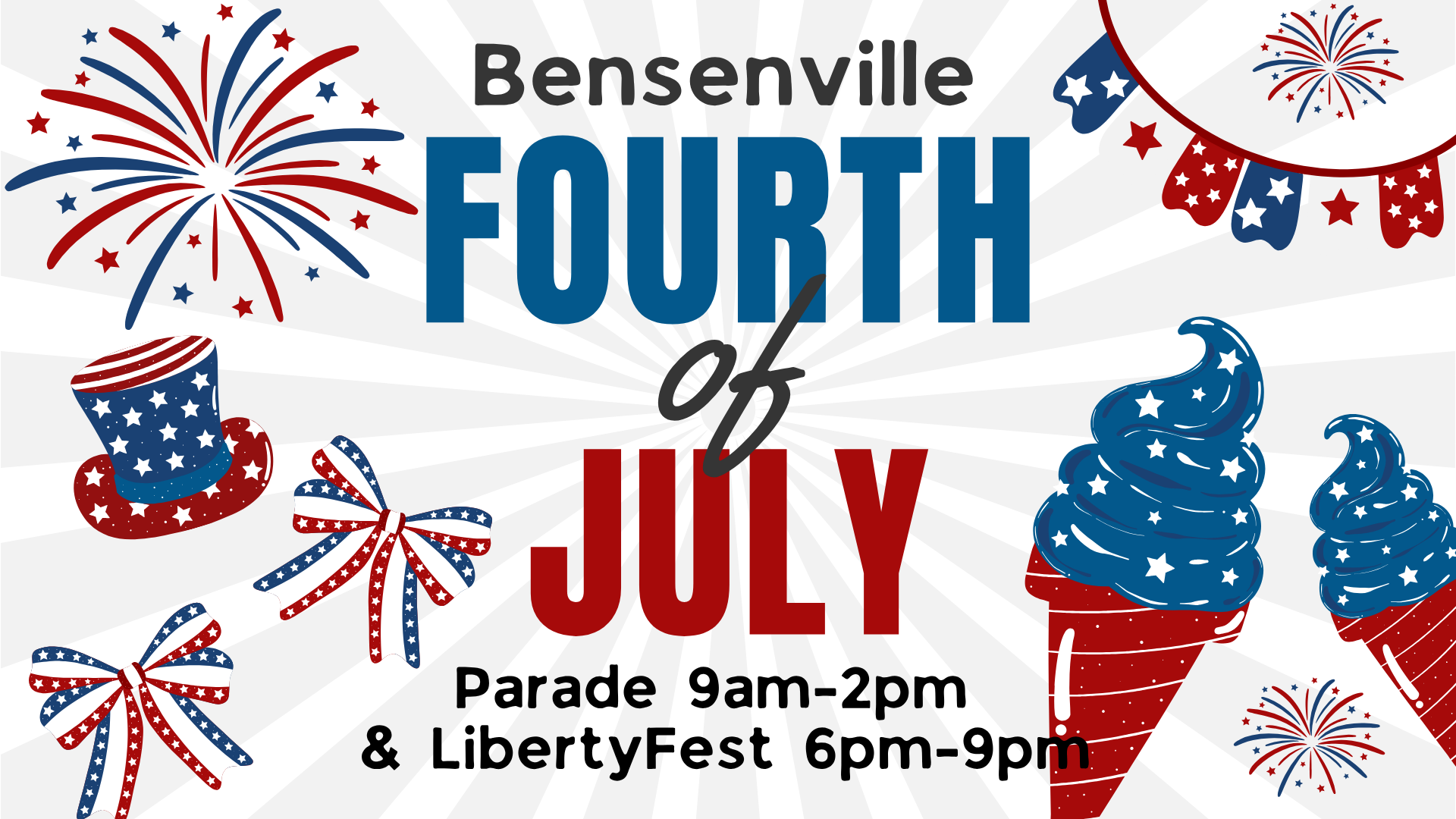 Bensenville Parade 9am-2pm & LibertyFest 6pm-9pm
